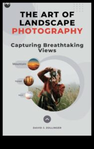 منحوتة من الطبيعة: روعة تصوير المناظر الطبيعية